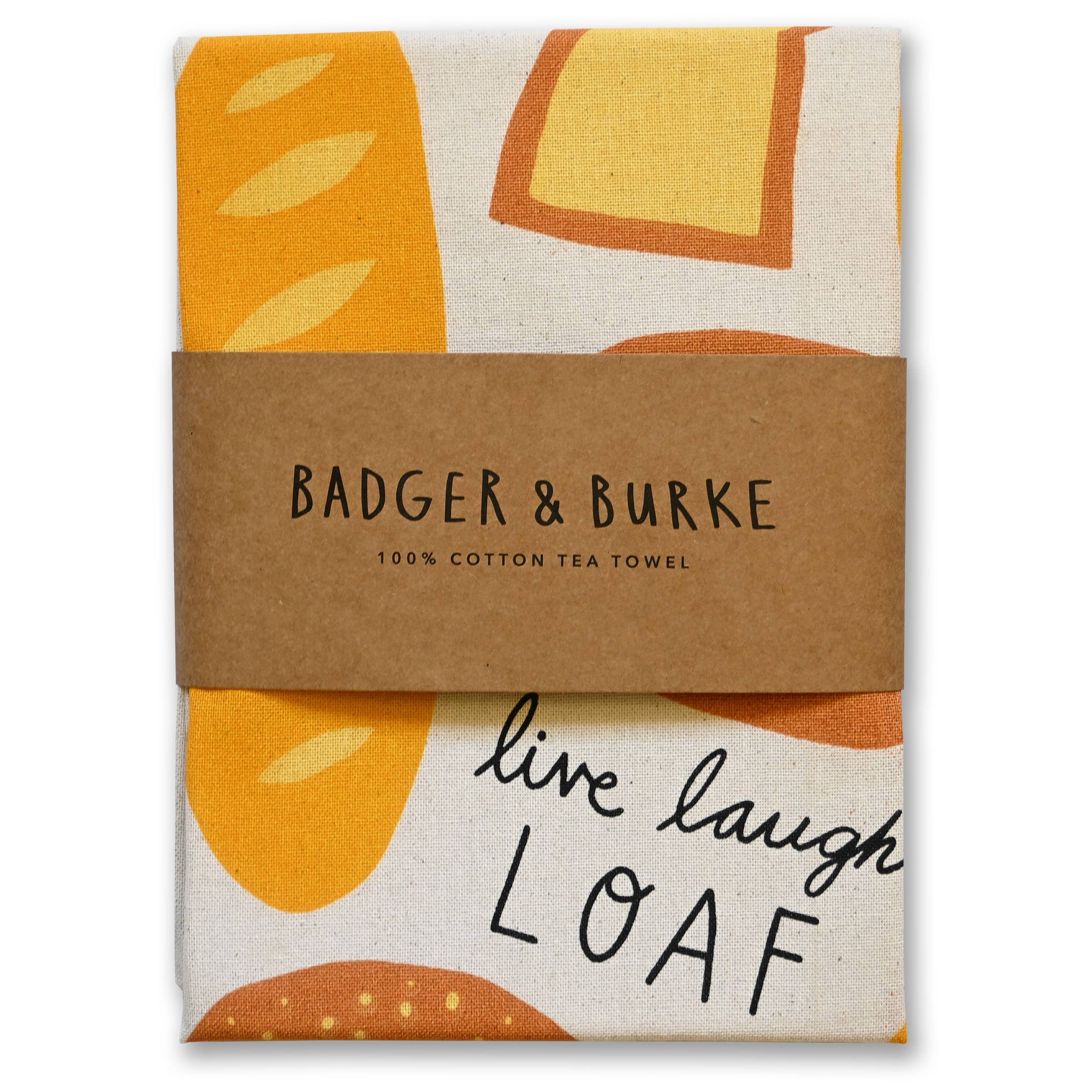 "Live Laugh Loaf" Tea Towel